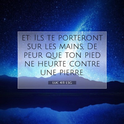 Luc 4:11 LSG Image du verset biblique