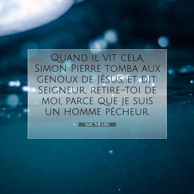 Luc 5:8 LSG Image du verset biblique