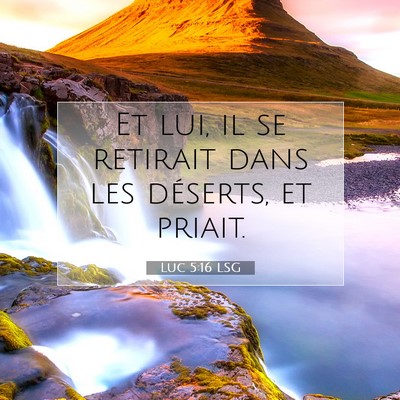 Luc 5:16 LSG Image du verset biblique