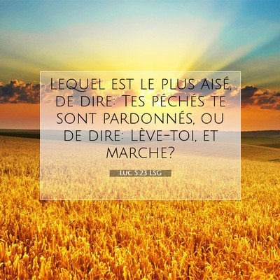 Luc 5:23 LSG Image du verset biblique