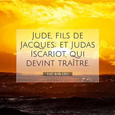 Luc 6:16 LSG Image du verset biblique