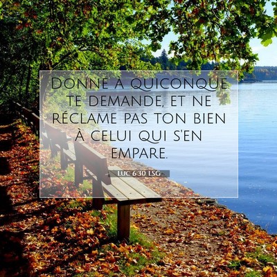 Luc 6:30 LSG Image du verset biblique