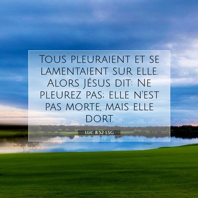 Luc 8:52 LSG Image du verset biblique