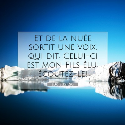 Luc 9:35 Verset biblique expliqué