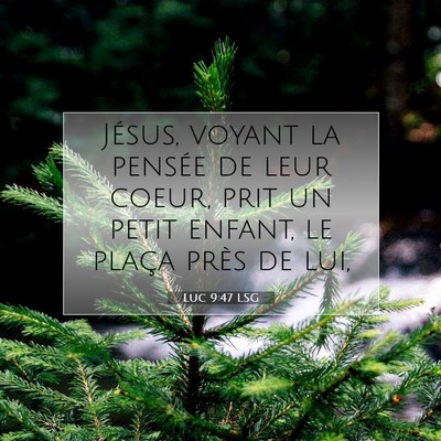 Luc 9:47 LSG Image du verset biblique