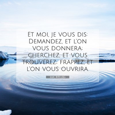 Luc 11:9 LSG Image du verset biblique