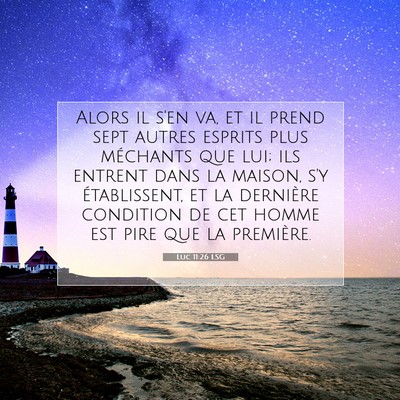 Luc 11:26 LSG Image du verset biblique