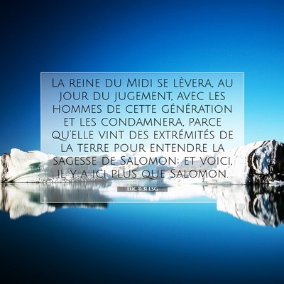 Luc 11:31 Verset biblique expliqué