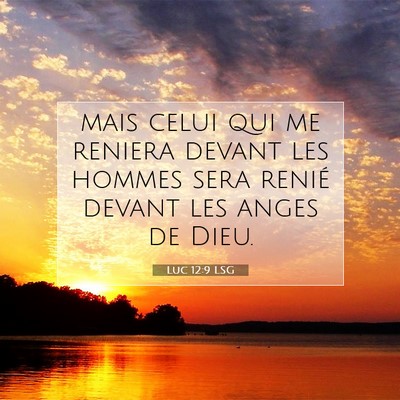 Luc 12:9 Verset biblique expliqué