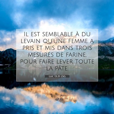 Luc 13:21 LSG Image du verset biblique