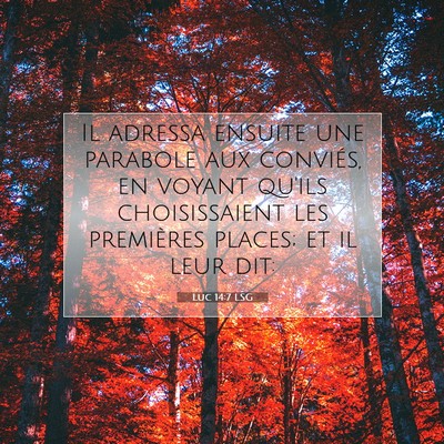 Luc 14:7 LSG Image du verset biblique