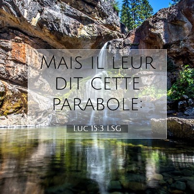 Luc 15:3 LSG Image du verset biblique