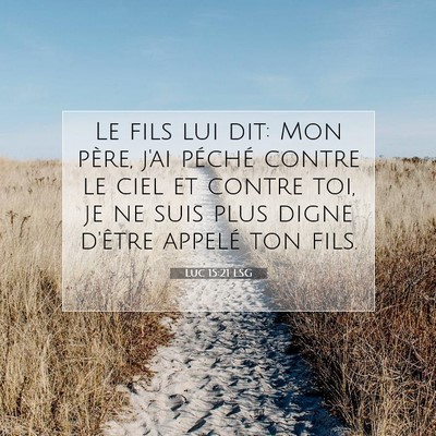 Luc 15:21 LSG Image du verset biblique