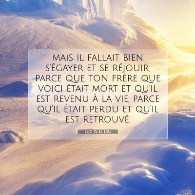 Luc 15:32 LSG Image du verset biblique