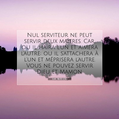 Luc 16:13 Verset biblique expliqué