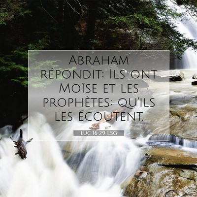 Luc 16:29 LSG Image du verset biblique