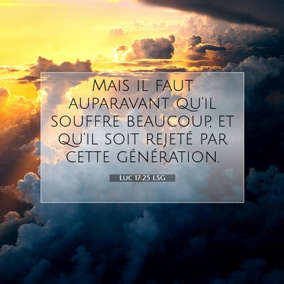 Luc 17:25 Verset biblique expliqué