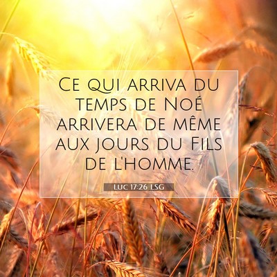 Luc 17:26 Verset biblique expliqué