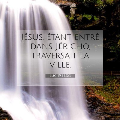 Luc 19:1 LSG Image du verset biblique