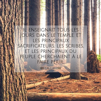 Luc 19:47 LSG Image du verset biblique