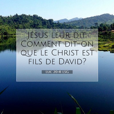 Luc 20:41 Verset biblique expliqué