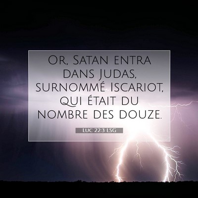 Luc 22:3 Verset biblique expliqué