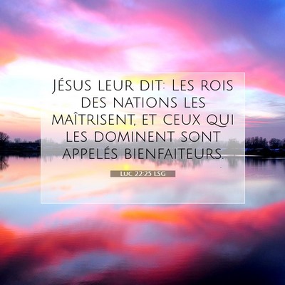 Luc 22:25 LSG Image du verset biblique