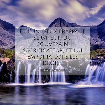 Luc 22:50 LSG Image du verset biblique