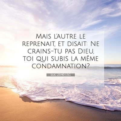 Luc 23:40 LSG Image du verset biblique