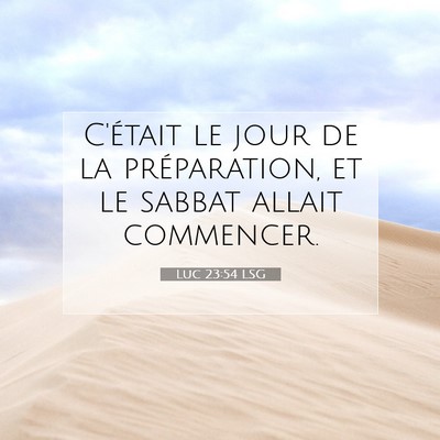 Luc 23:54 LSG Image du verset biblique