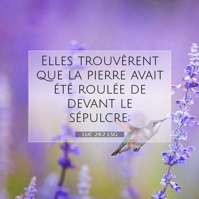 Luc 24:2 Verset biblique expliqué