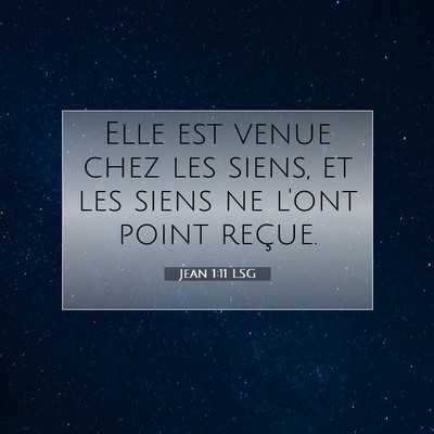 Jean 1:11 Verset biblique expliqué