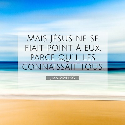 Jean 2:24 LSG Image du verset biblique