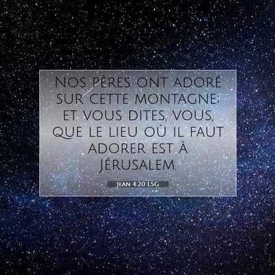 Jean 4:20 Verset biblique expliqué