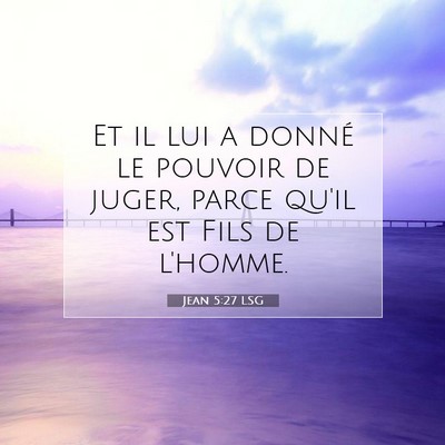 Jean 5:27 LSG Image du verset biblique