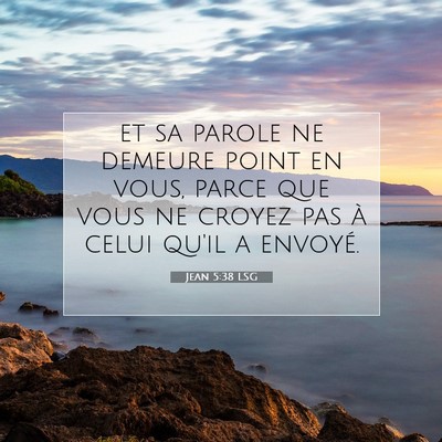 Jean 5:38 LSG Image du verset biblique