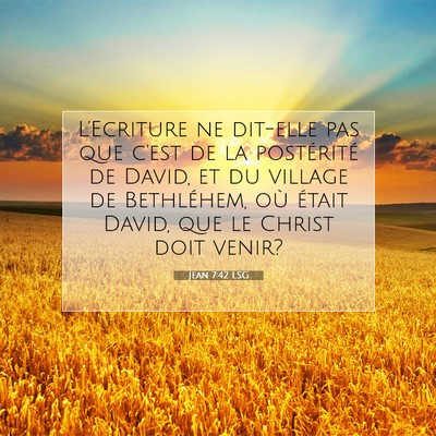 Jean 7:42 LSG Image du verset biblique