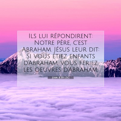 Jean 8:39 LSG Image du verset biblique