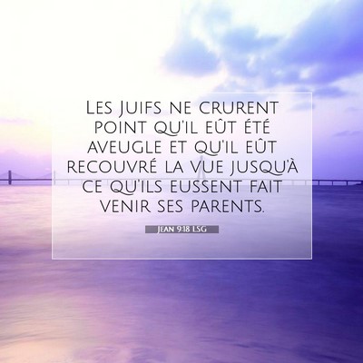 Jean 9:18 Verset biblique expliqué