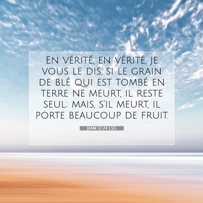 Jean 12:24 Verset biblique expliqué