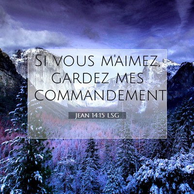 Jean 14:15 Verset biblique expliqué