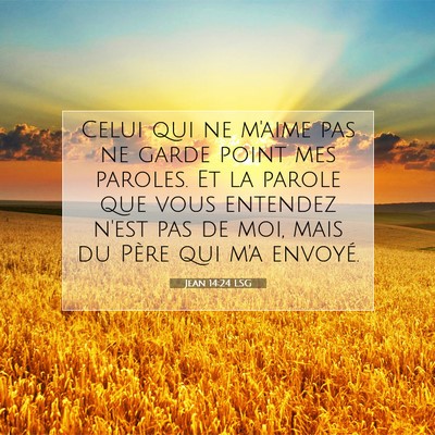 Jean 14:24 Verset biblique expliqué