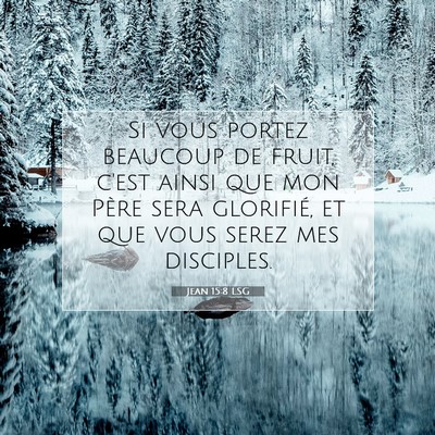 Jean 15:8 LSG Image du verset biblique