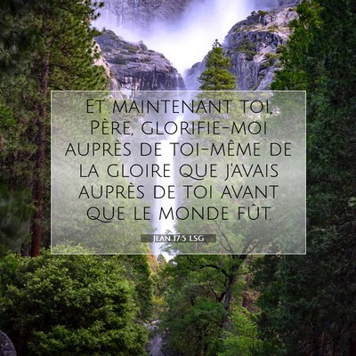 Jean 17:5 LSG Image du verset biblique