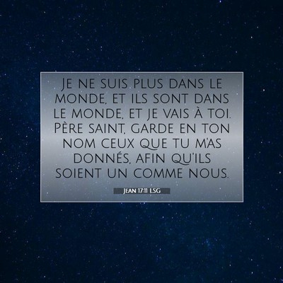 Jean 17:11 LSG Image du verset biblique