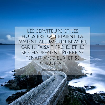 Jean 18:18 Verset biblique expliqué