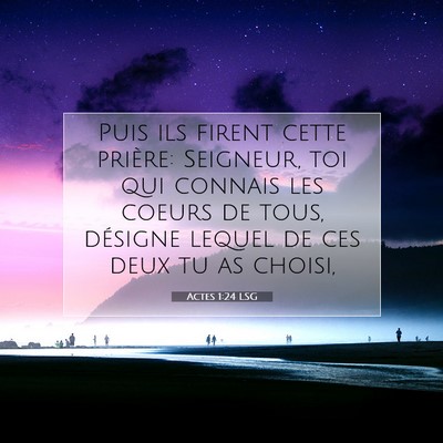 Actes 1:24 LSG Image du verset biblique