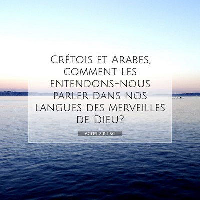 Actes 2:11 Verset biblique expliqué