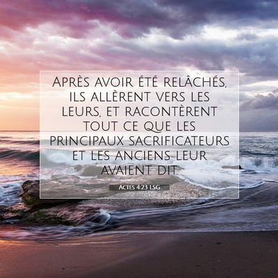 Actes 4:23 LSG Image du verset biblique