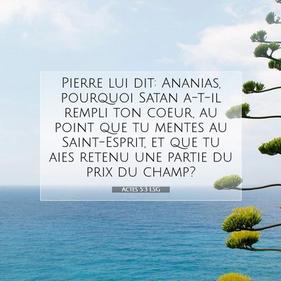 Actes 5:3 LSG Image du verset biblique